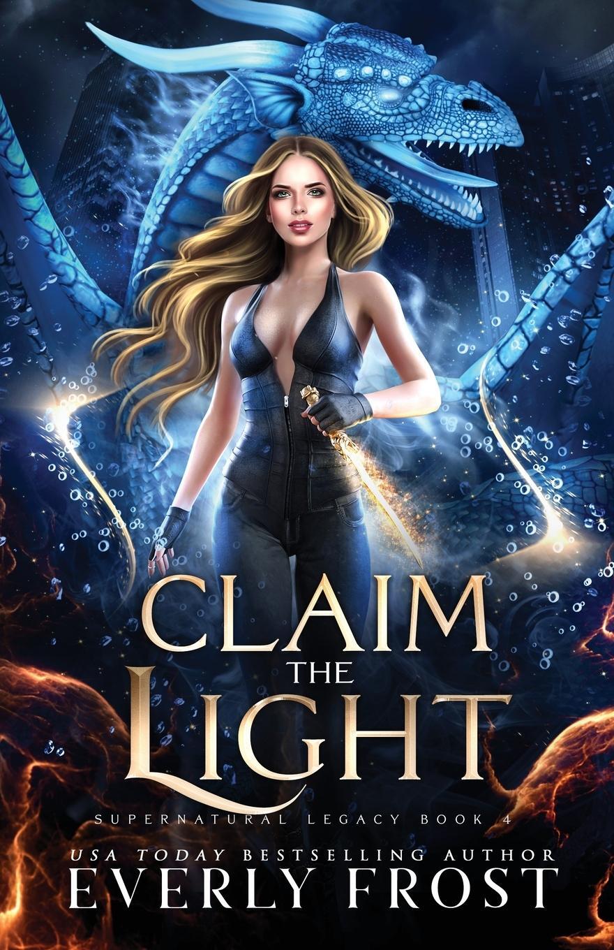 Cover: 9780645541557 | Claim the Light | Supernatural Legacy 4 | Everly Frost | Taschenbuch