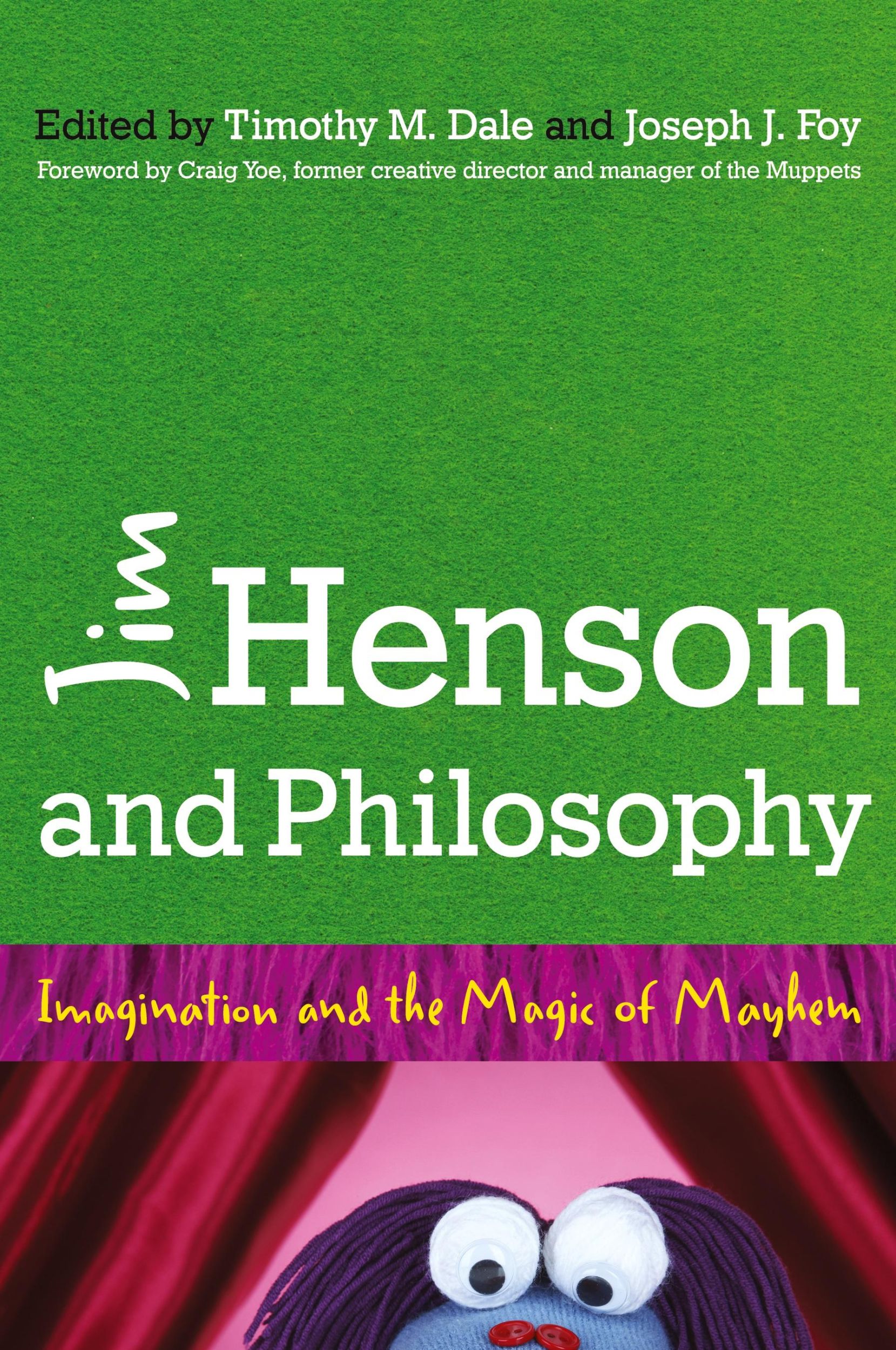 Cover: 9781442246645 | Jim Henson and Philosophy | Imagination and the Magic of Mayhem | Buch