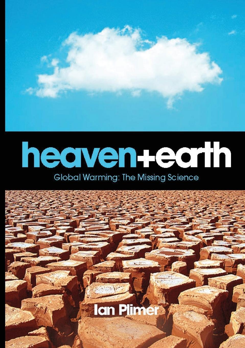 Cover: 9781921421143 | Heaven and Earth, Global Warming | The Missing Science | Ian Plimer