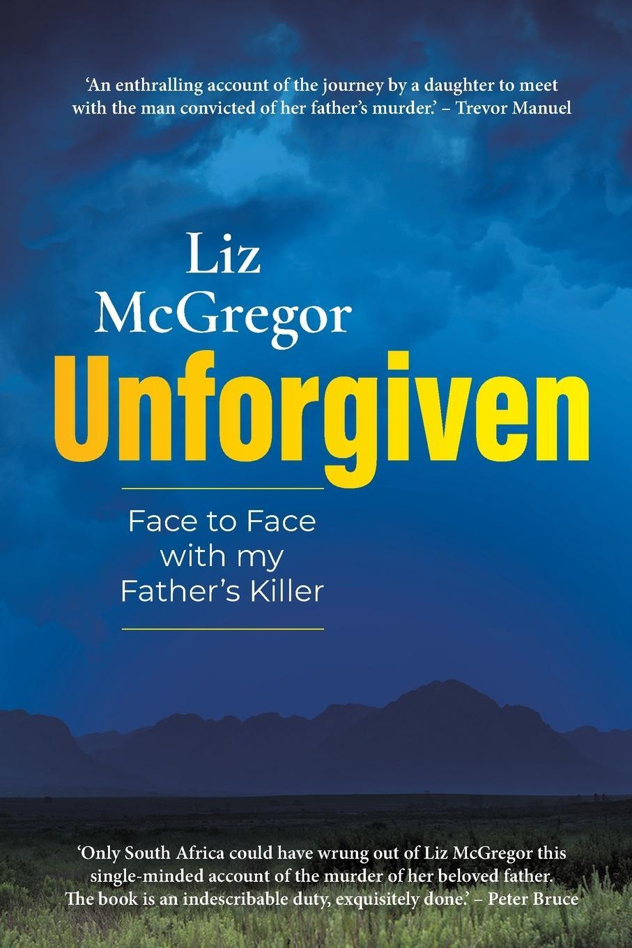 Cover: 9781776191888 | UNFORGIVEN - Face to Face with my Father's Killer | Liz Mcgregor