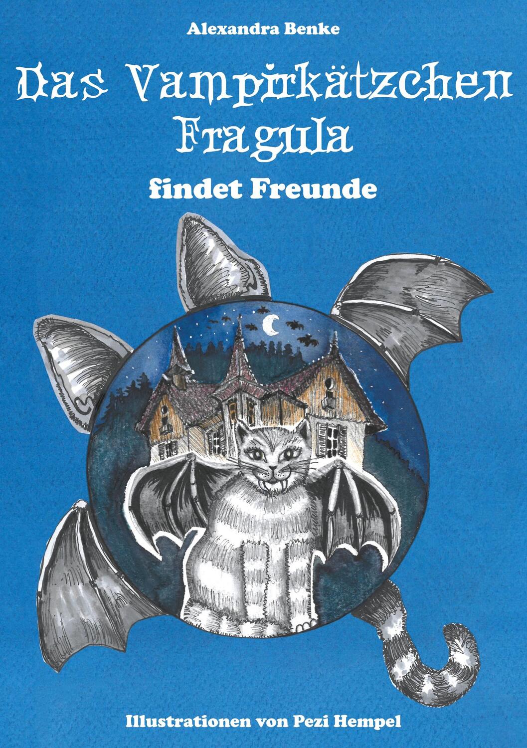 Cover: 9783757894825 | Das Vampirkätzchen Fragula - findet Freunde | Alexandra Benke | Buch