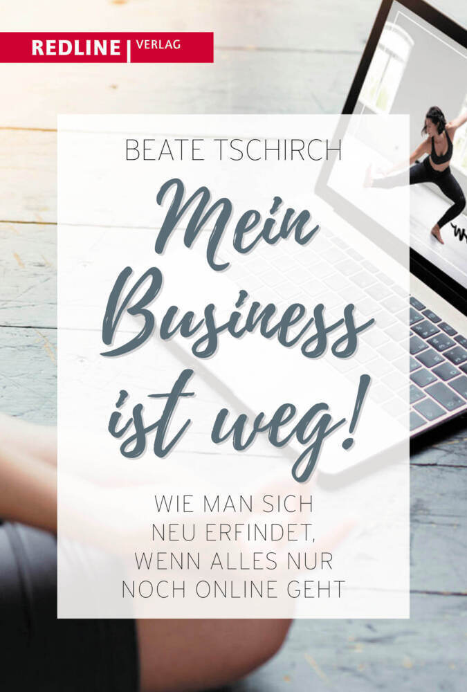 Cover: 9783868818611 | Mein Business ist weg | Beate Tschirch | Taschenbuch | 192 S. | 2021