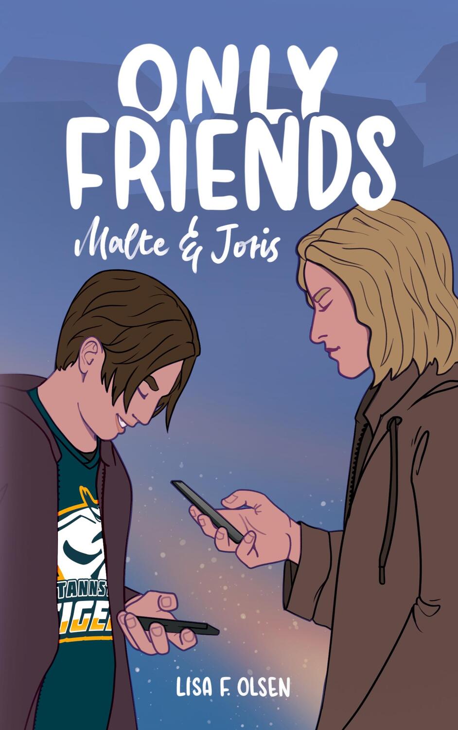 Cover: 9783748110675 | Only Friends - Malte & Joris | Lisa F. Olsen | Taschenbuch | Paperback
