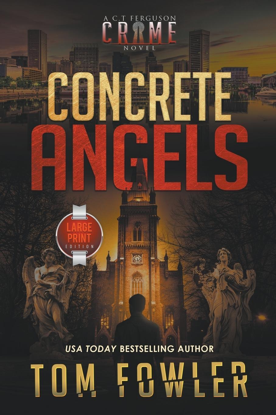 Cover: 9781953603593 | Concrete Angels | A C.T. Ferguson Crime Novel (Large Print Edition)