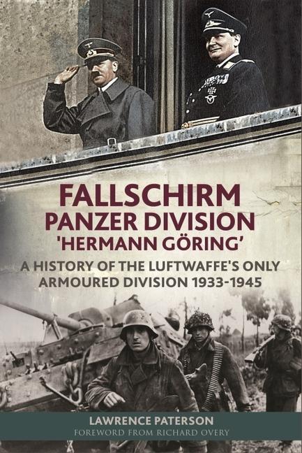 Cover: 9781784386108 | Fallschirm-Panzer-Division 'Hermann Göring': A History of the...