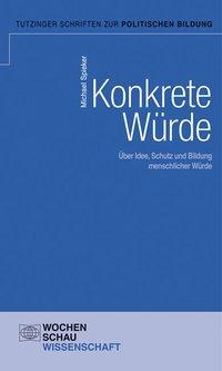 Cover: 9783899748161 | Konkrete Menschenwürde | Michael Spieker | Taschenbuch | 192 S. | 2012