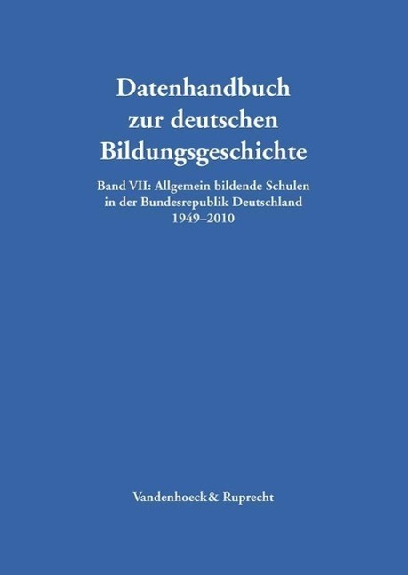 Cover: 9783525363904 | Allgemein bildende Schulen in der Bundesrepublik Deutschland 1949-2010