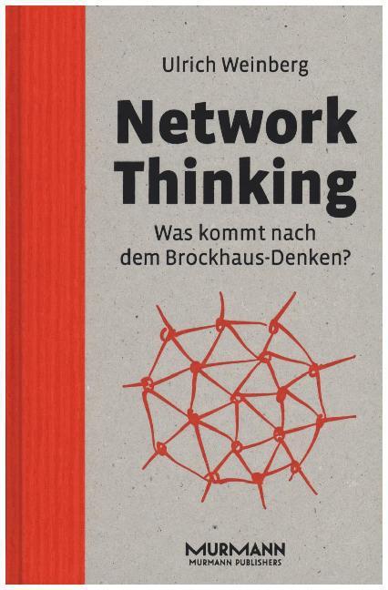 Cover: 9783867744690 | Network Thinking | Was kommt nach dem Brockhaus Denken? | Weinberg