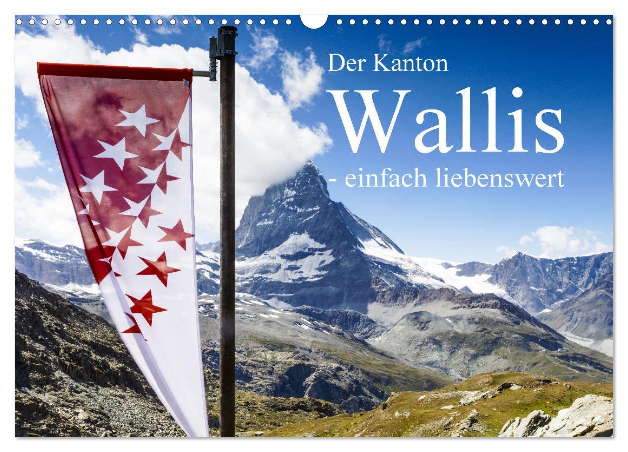 Cover: 9783435104048 | Der Kanton Wallis - einfach liebenswert (Wandkalender 2025 DIN A3...