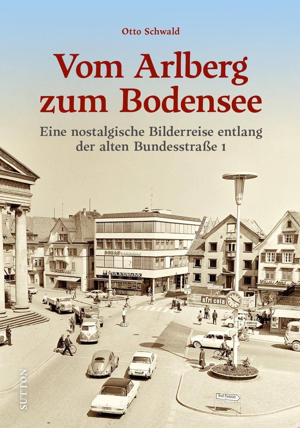 Cover: 9783963034787 | Vom Arlberg zum Bodensee | Otto Schwald | Buch | 128 S. | Deutsch