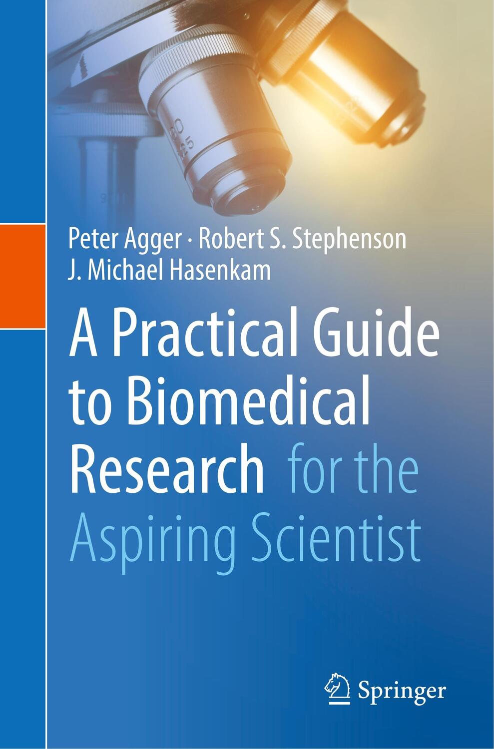 Cover: 9783319635811 | A Practical Guide to Biomedical Research | for the Aspiring Scientist