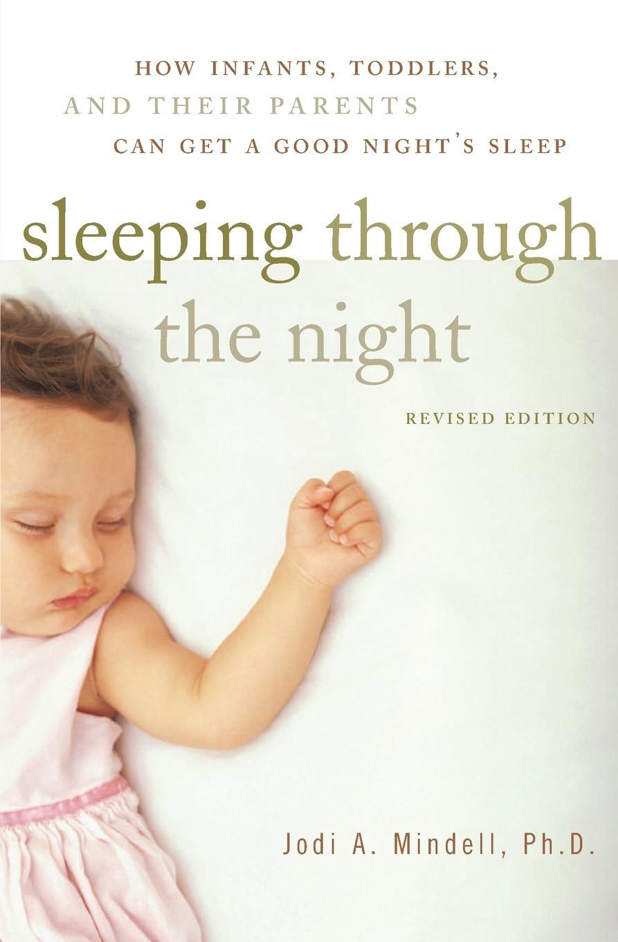 Cover: 9780060742560 | Sleeping Through the Night, Revised Edition | Jodi A. Mindell | Buch