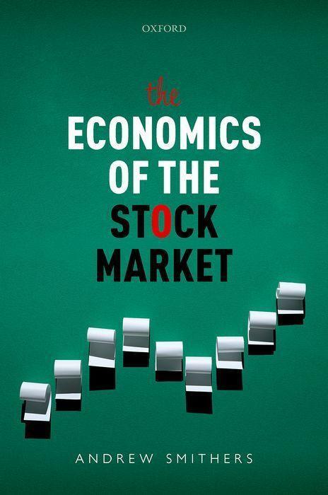Cover: 9780192847096 | The Economics of the Stock Market | Andrew Smithers | Buch | Gebunden