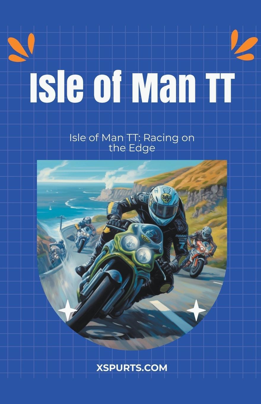 Cover: 9798223011361 | Isle of Man TT | Racing on the Edge | Marcus B Cole | Taschenbuch