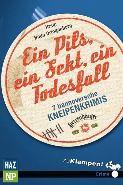 Cover: 9783866744196 | Ein Pils, ein Sekt, ein Todesfall | 7 hannoversche Kneipenkrimis