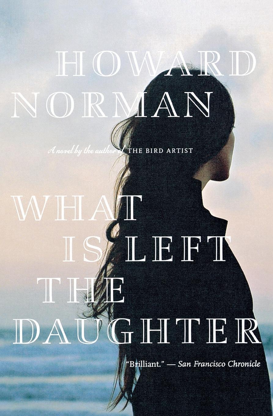 Cover: 9780547521824 | What Is Left the Daughter | Howard Norman | Taschenbuch | Paperback