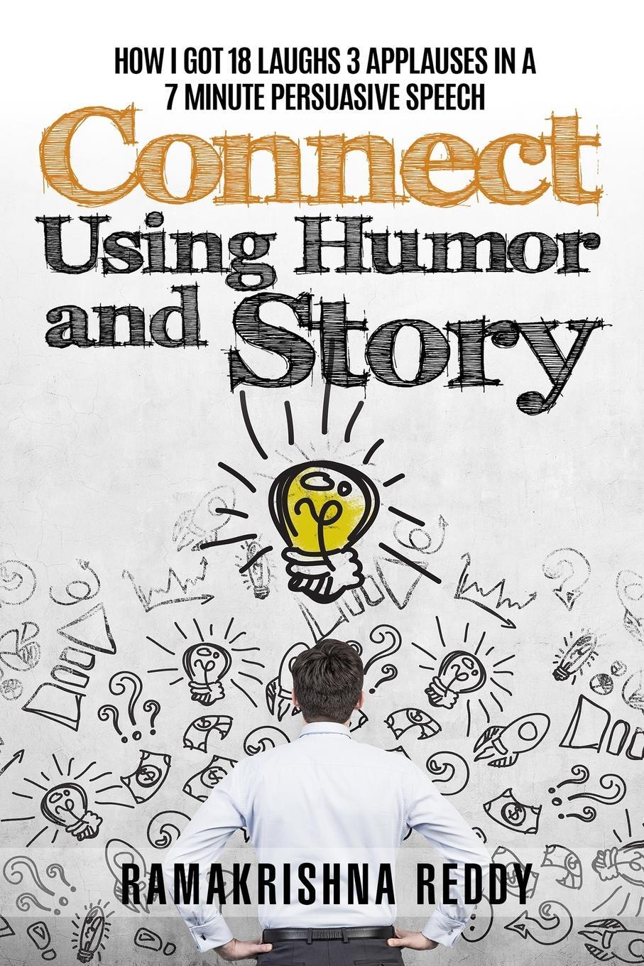 Cover: 9781732212749 | Connect Using Humor and Story | Ramakrishna Reddy | Taschenbuch | 2018