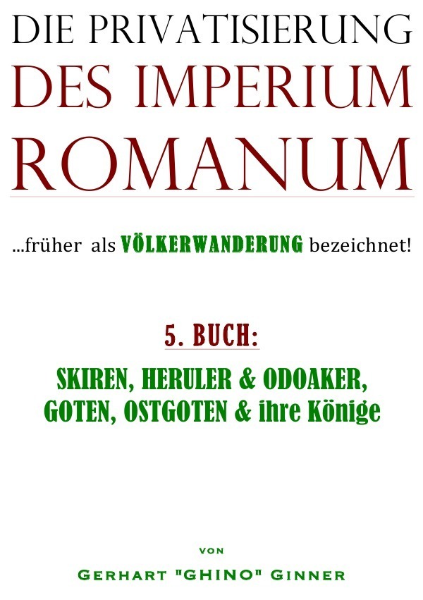 Cover: 9783745023473 | die Privatisierung des Imperium Romanum. Bd.5 | Gerhart Ginner | Buch