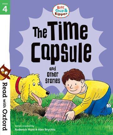 Cover: 9780192764294 | Read with Oxford: Stage 4: Biff, Chip and Kipper: The Time Capsule...