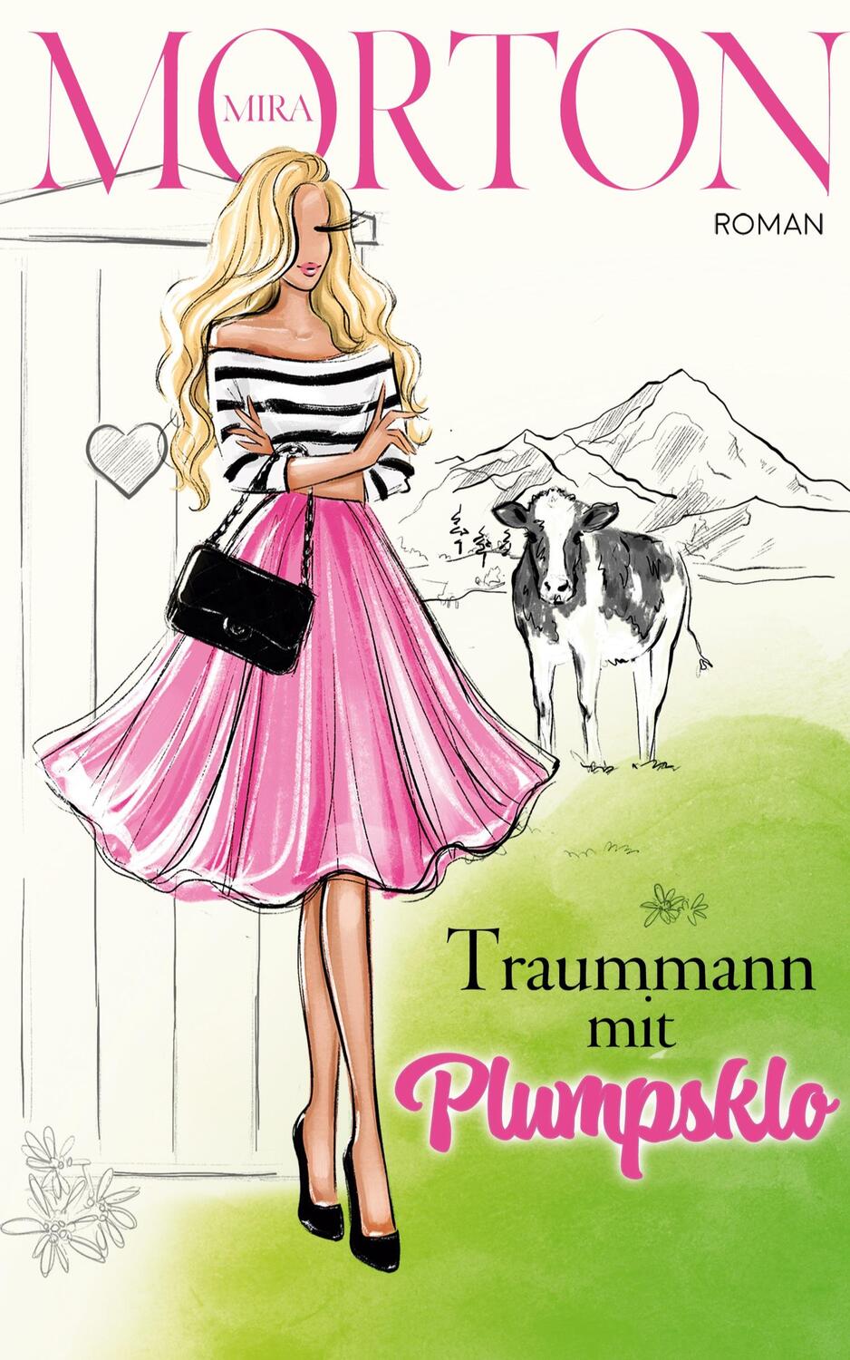 Cover: 9783951980911 | Sommerglück. Traummann mit Plumpsklo | Mira Morton | Taschenbuch