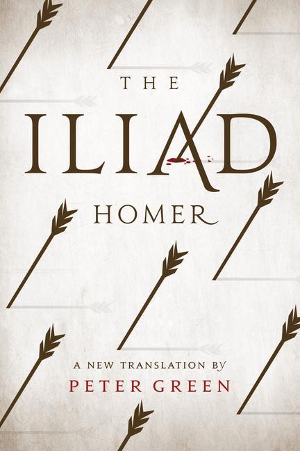 Cover: 9780520281417 | The Iliad | A New Translation by Peter Green | Homer | Buch | Gebunden