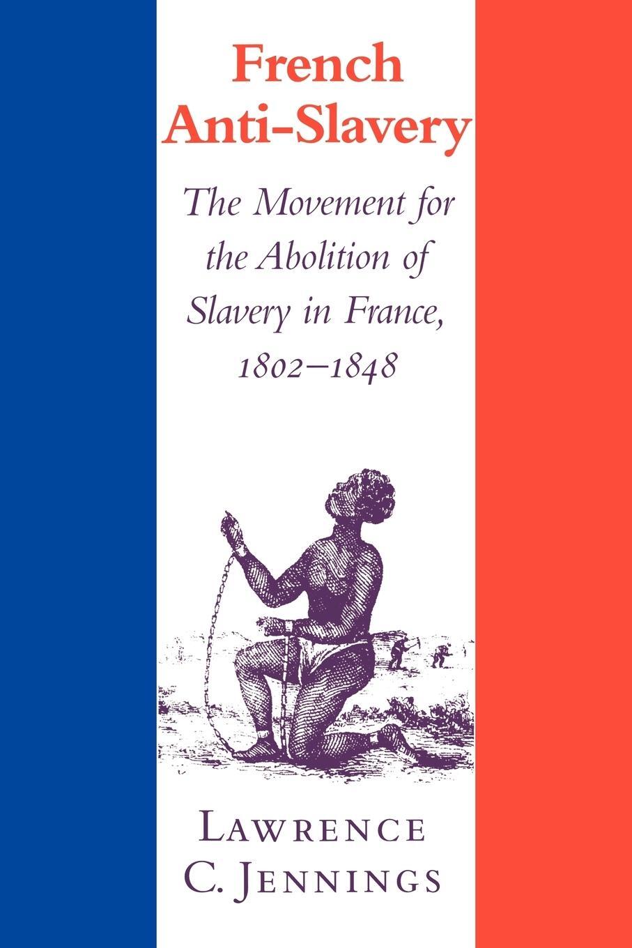 Cover: 9780521028783 | French Anti-Slavery | Lawrence C. Jennings | Taschenbuch | Paperback