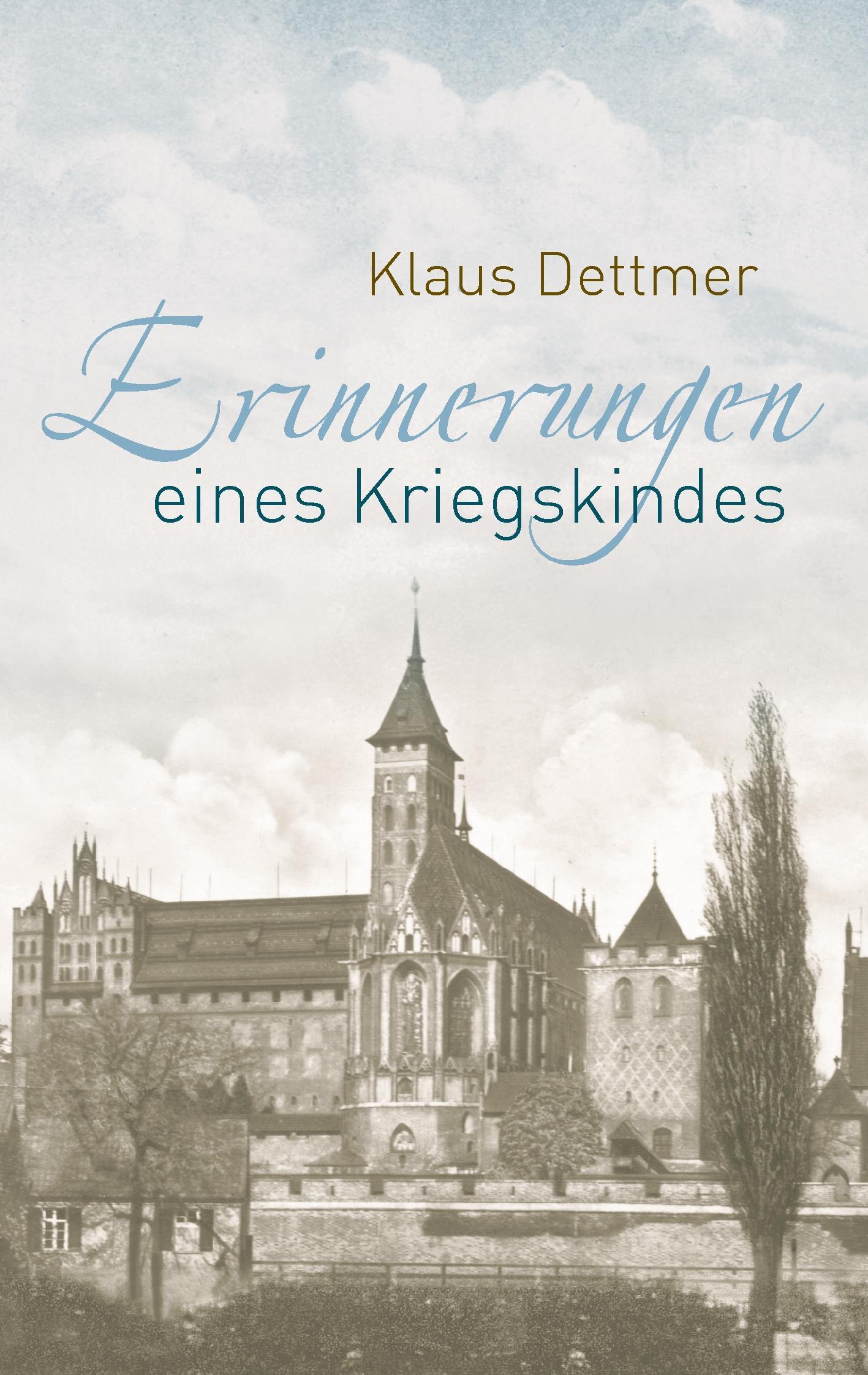 Cover: 9783732277209 | Erinnerungen eines Kriegskindes | Klaus Dettmer | Taschenbuch | 88 S.