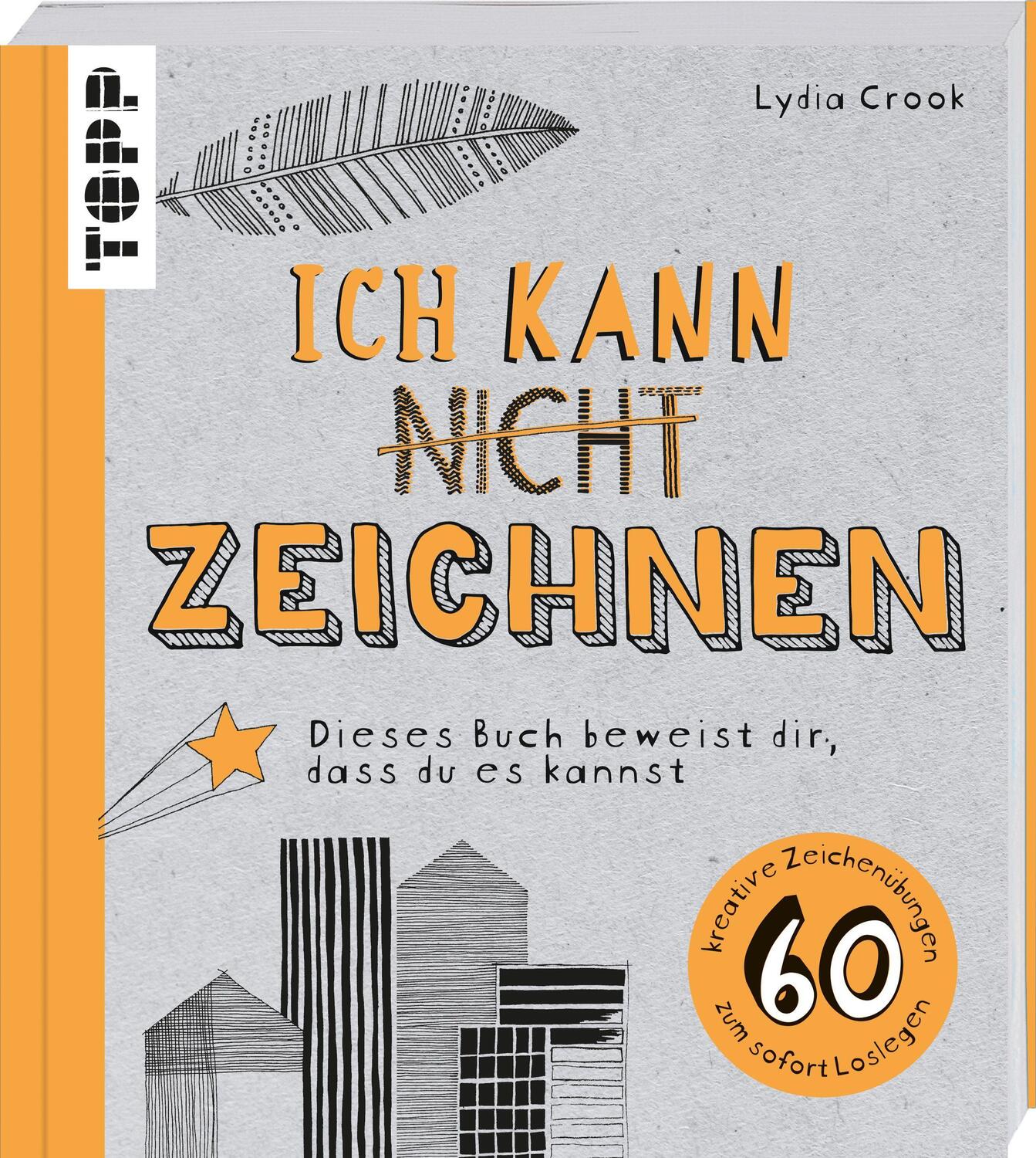 Cover: 9783772447914 | Ich kann nicht zeichnen | Lydia Crook | Taschenbuch | Deutsch | 2021