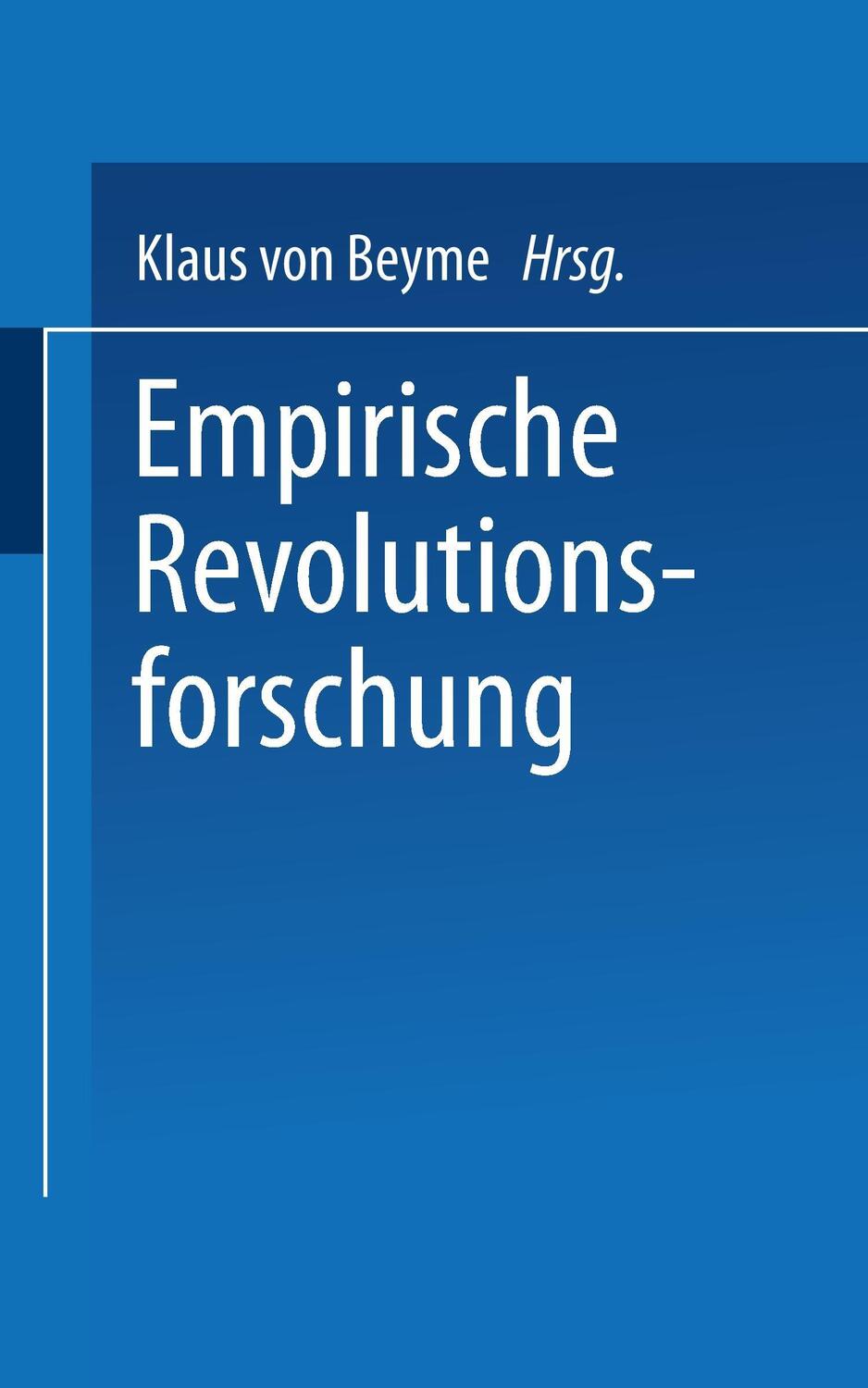 Cover: 9783531111827 | Empirische Revolutionsforschung | Klaus Von Beyme | Taschenbuch | vi
