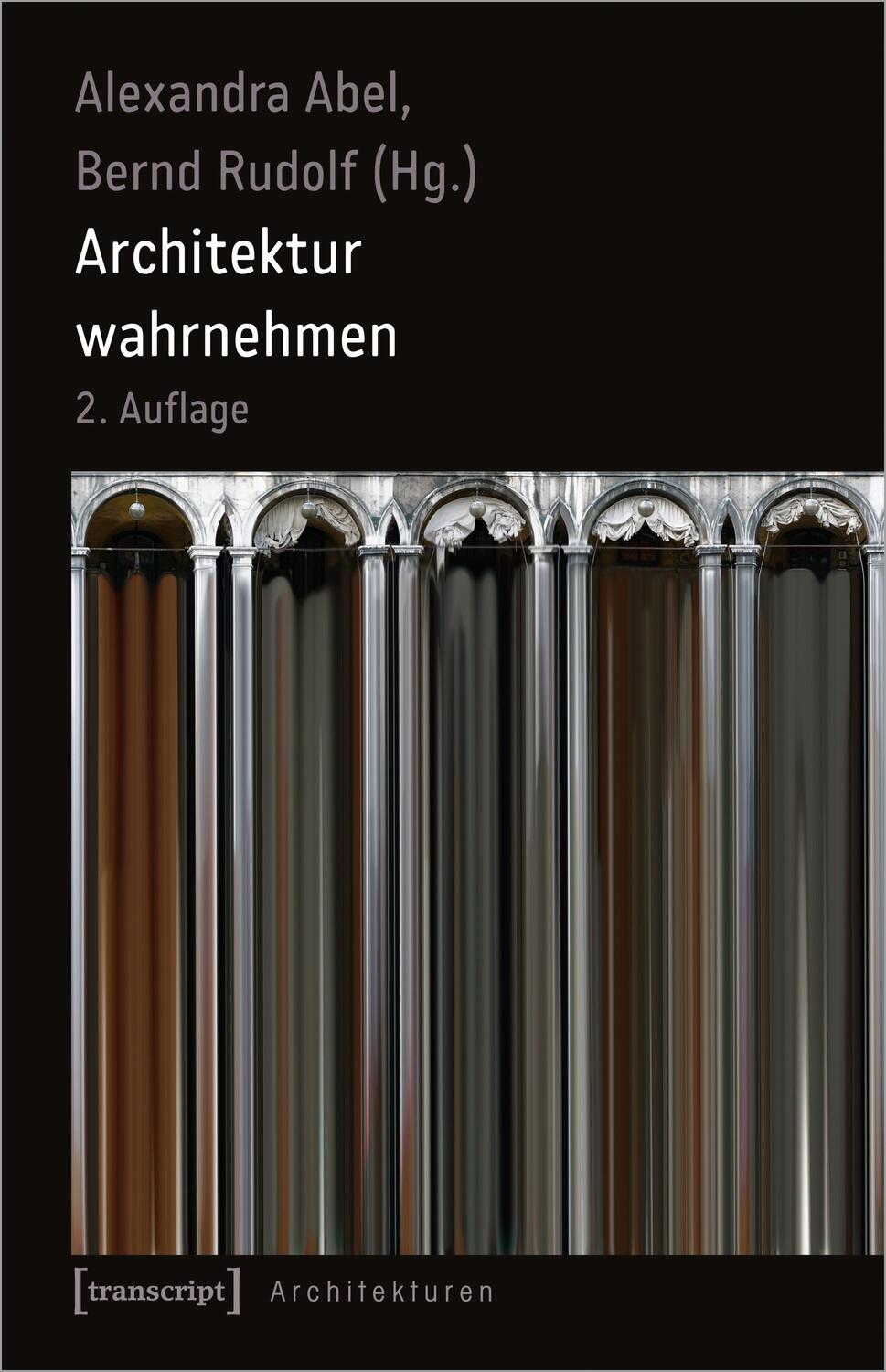 Cover: 9783837650105 | Architektur wahrnehmen | Alexandra Abel (u. a.) | Taschenbuch | 2020