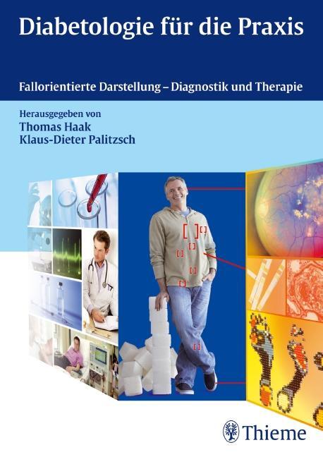 Cover: 9783131621412 | Diabetologie für die Praxis | Thomas Haak (u. a.) | Buch | 520 S.