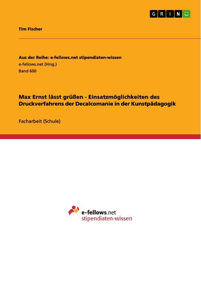 Cover: 9783656334446 | Max Ernst lässt grüßen - Einsatzmöglichkeiten des Druckverfahrens...