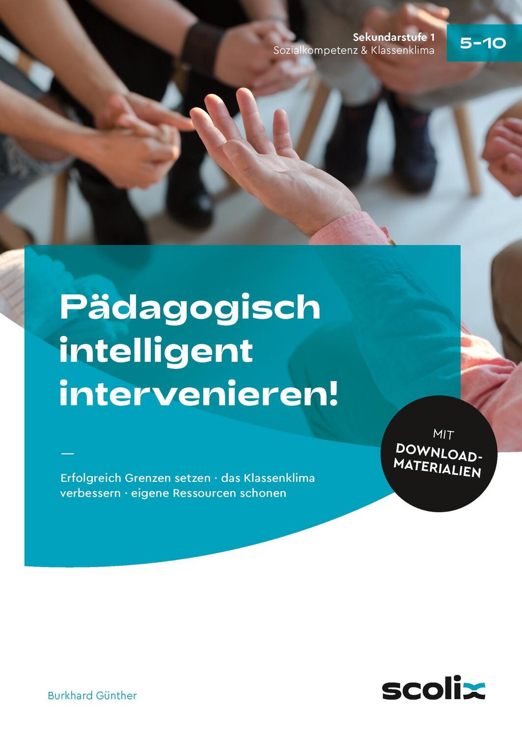 Cover: 9783403106951 | Pädagogisch intelligent intervenieren! | Burkhard Günther | Bundle