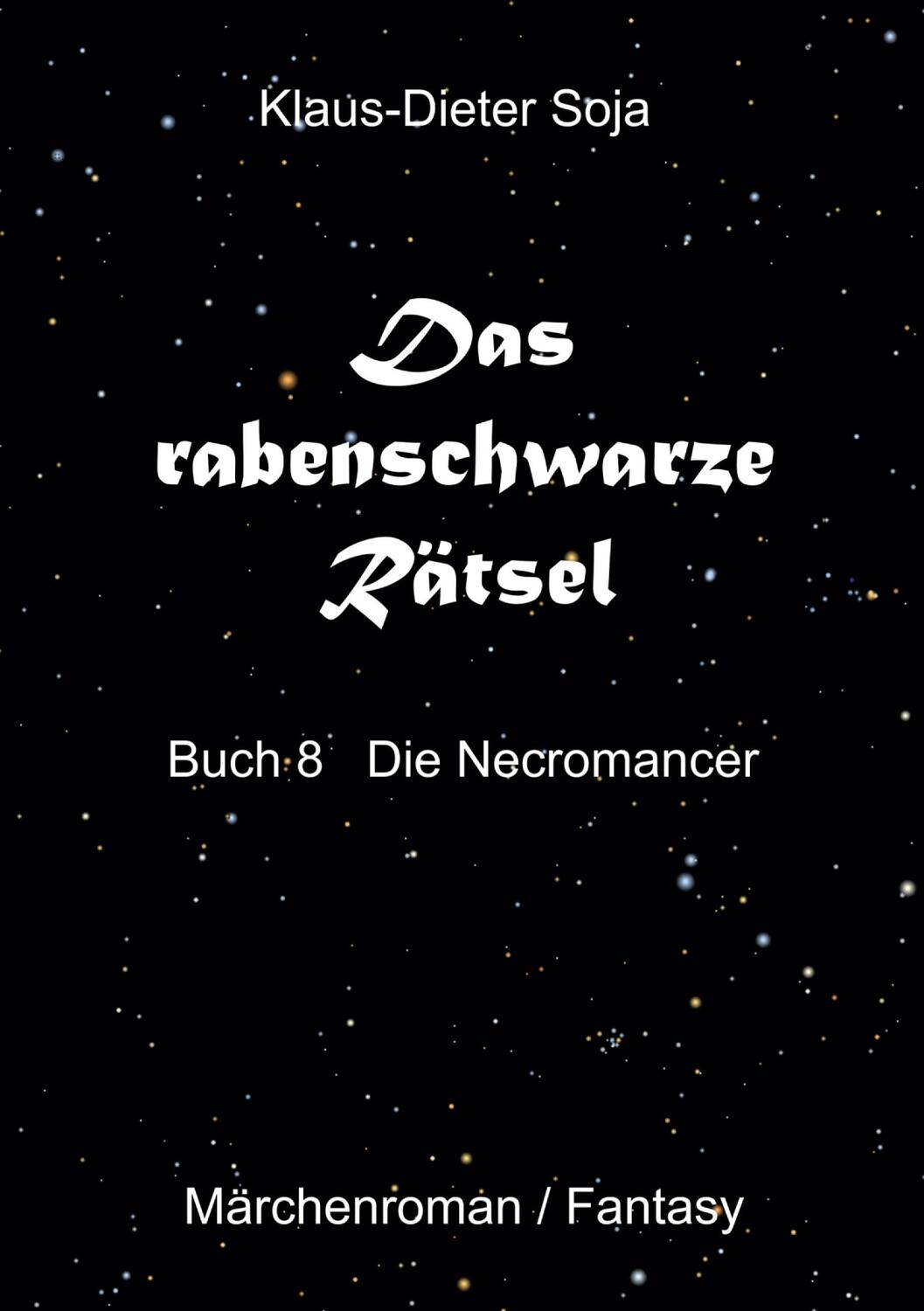 Cover: 9783759713674 | Das rabenschwarze Rätsel | Die Necromancer | Klaus-Dieter Soja | Buch