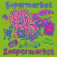 Cover: 9781407174068 | Supermarket Zoopermarket | Nick Sharratt | Taschenbuch | Englisch