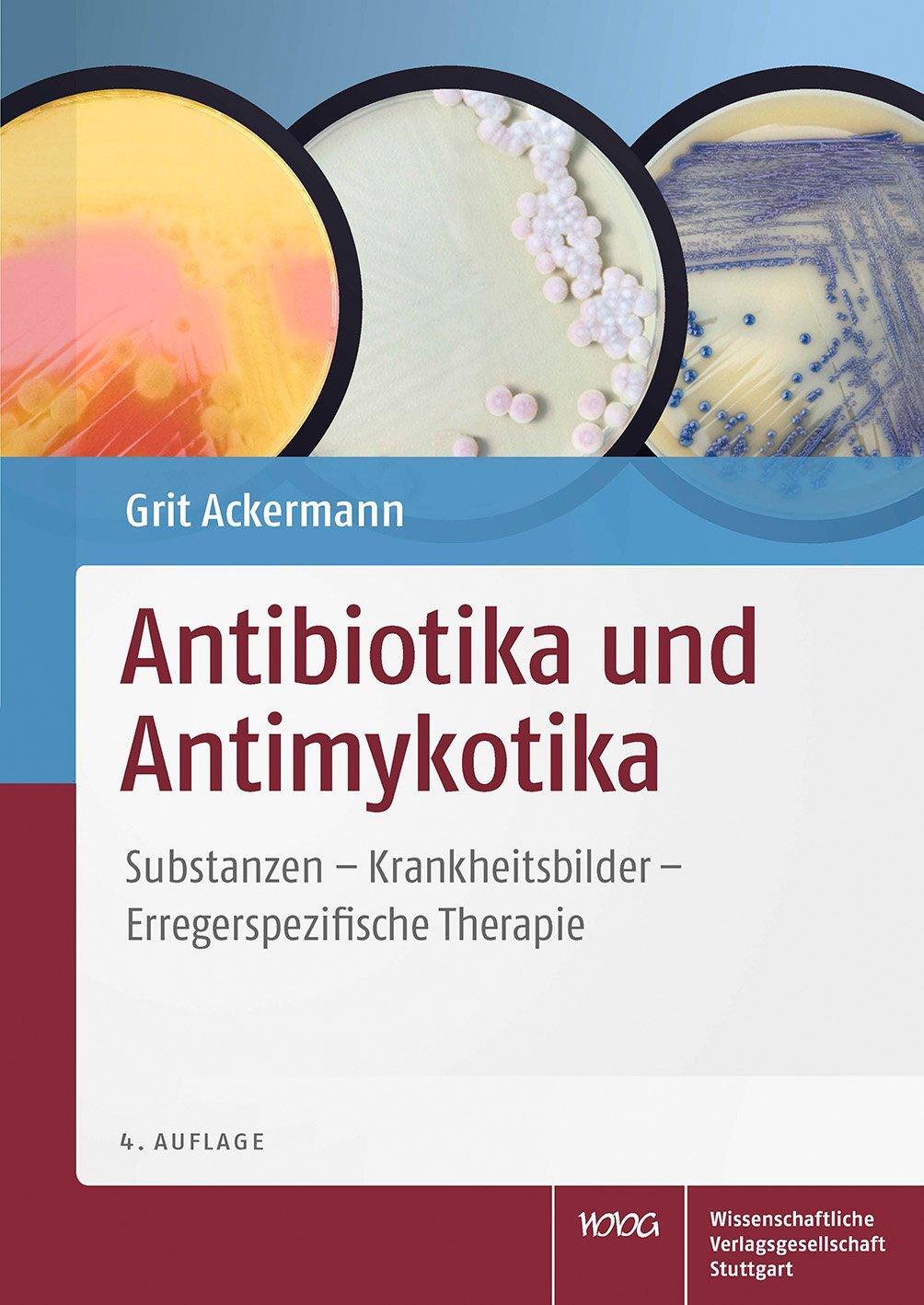 Cover: 9783804729407 | Antibiotika und Antimykotika | Grit Ackermann | Taschenbuch | Deutsch