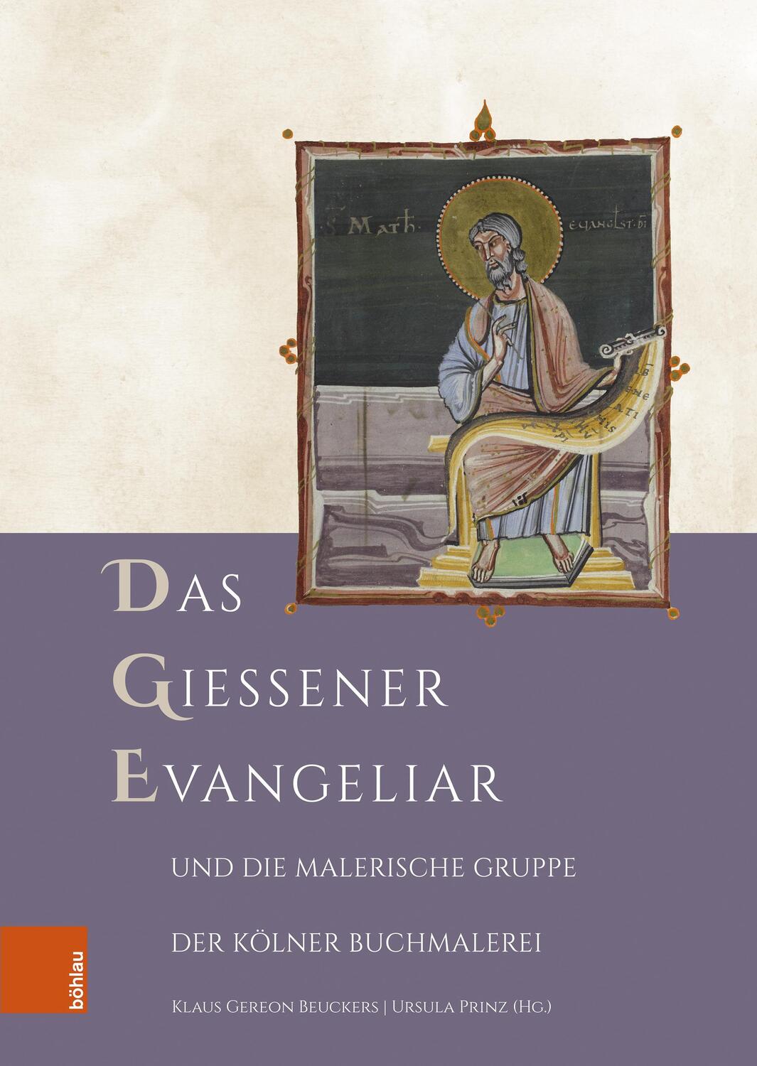 Cover: 9783412524876 | Das Gießener Evangeliar und die Malerische Gruppe der Kölner...
