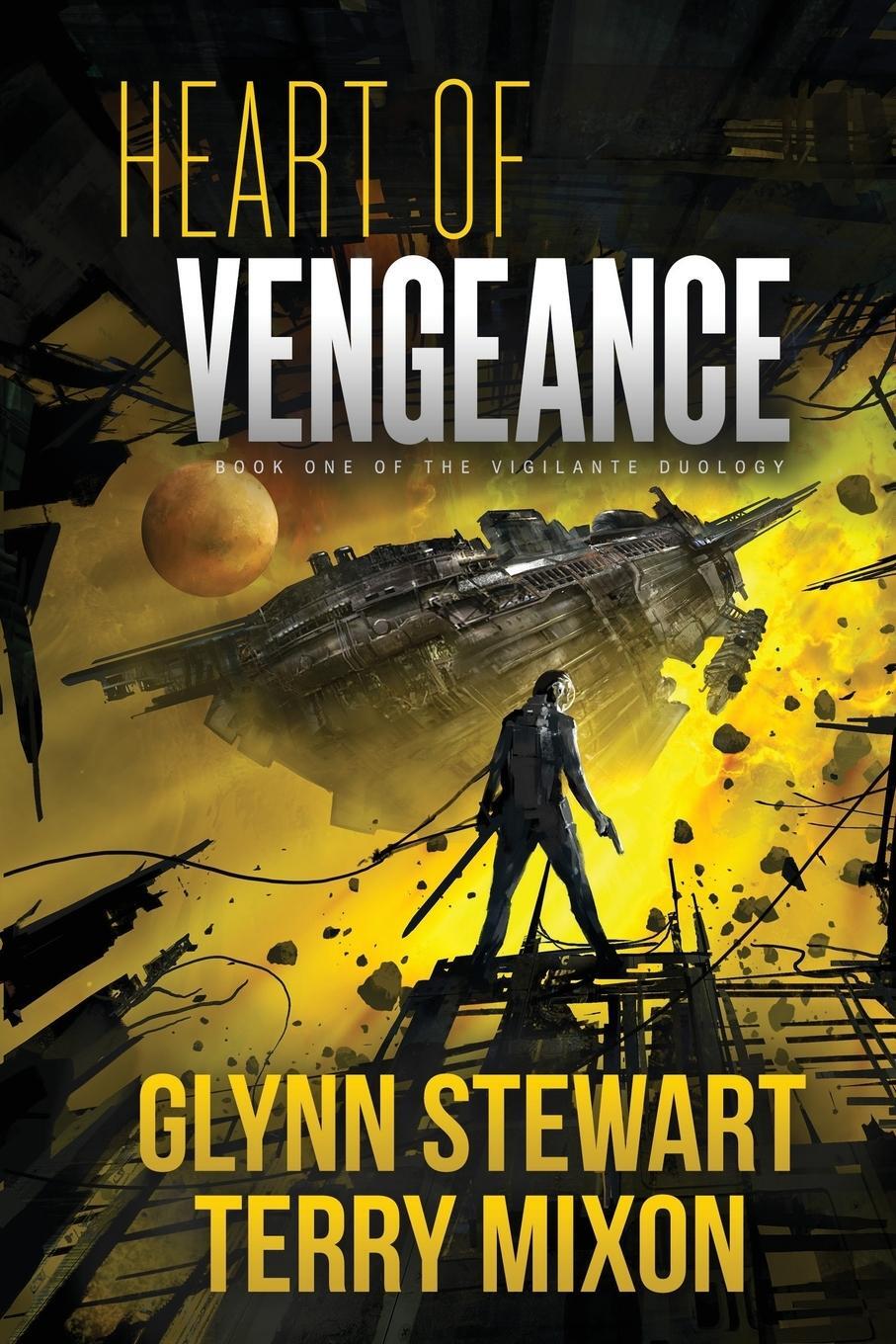 Cover: 9781988035567 | Heart of Vengeance | Vigilante Duology Book 1 | Glynn Stewart | Buch