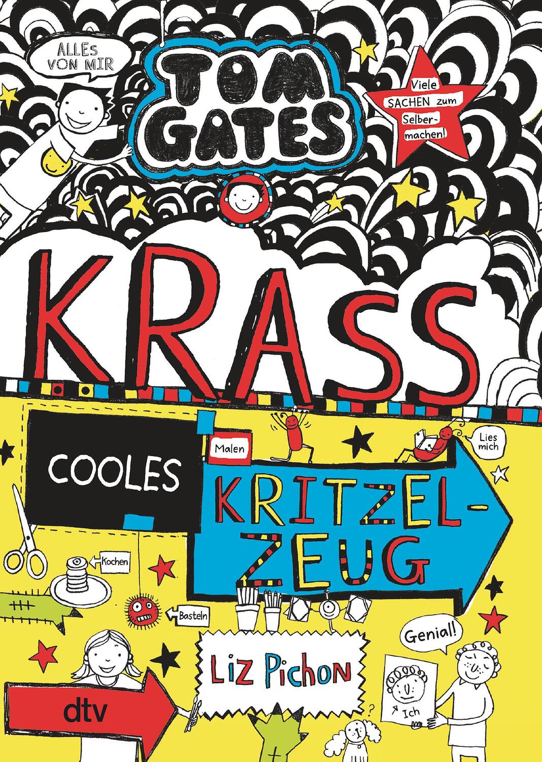 Cover: 9783423719124 | Tom Gates: Krass cooles Kritzelzeug | Cooler Comicroman ab 9 | Pichon