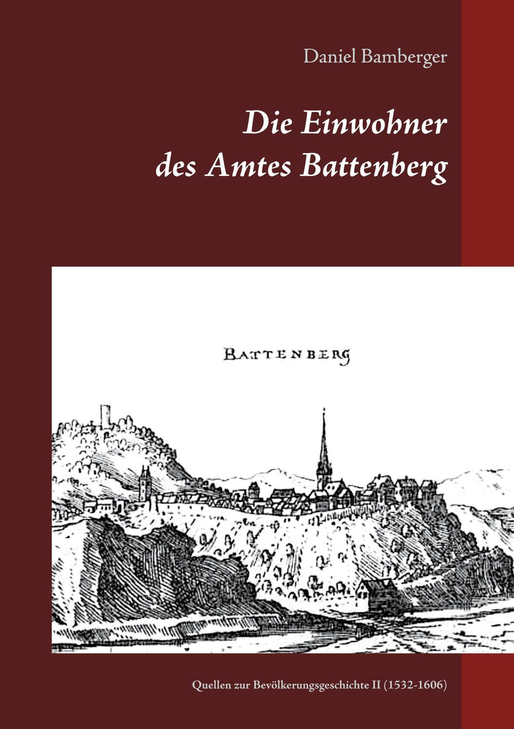 Cover: 9783750496507 | Die Einwohner des Amtes Battenberg, Band 2 | Daniel Bamberger | Buch