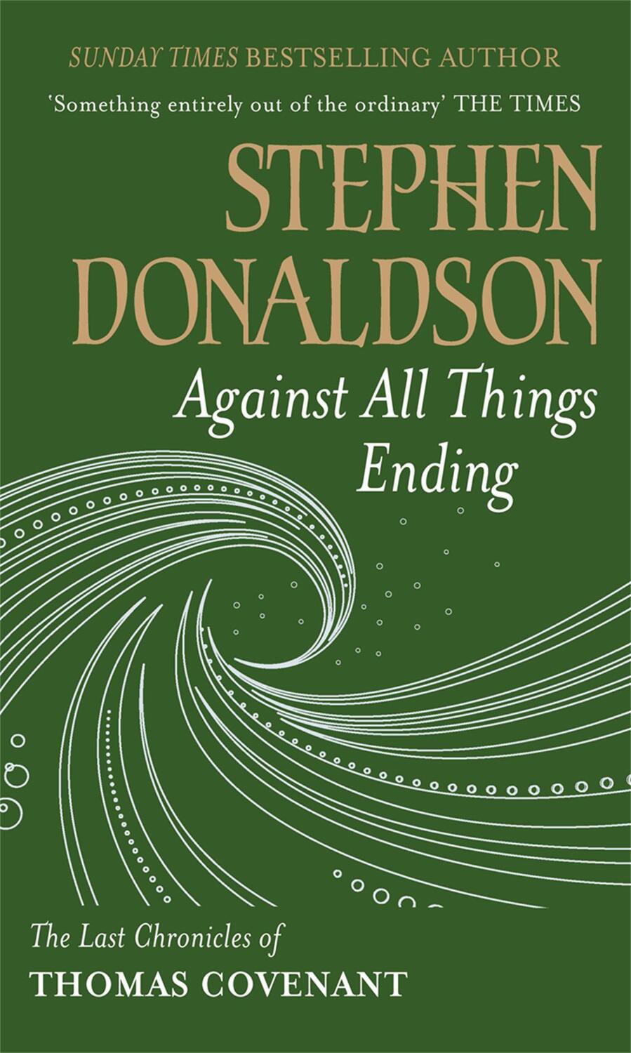 Cover: 9780575083431 | Against All Things Ending | The Last Chronicles of Thomas Covenant