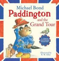 Cover: 9780007368693 | Bond, M: Paddington and the Grand Tour | Taschenbuch | Englisch | 2012