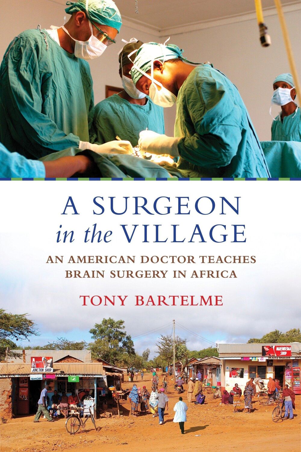 Cover: 9780807005866 | A Surgeon in the Village | Tony Bartelme | Taschenbuch | Englisch