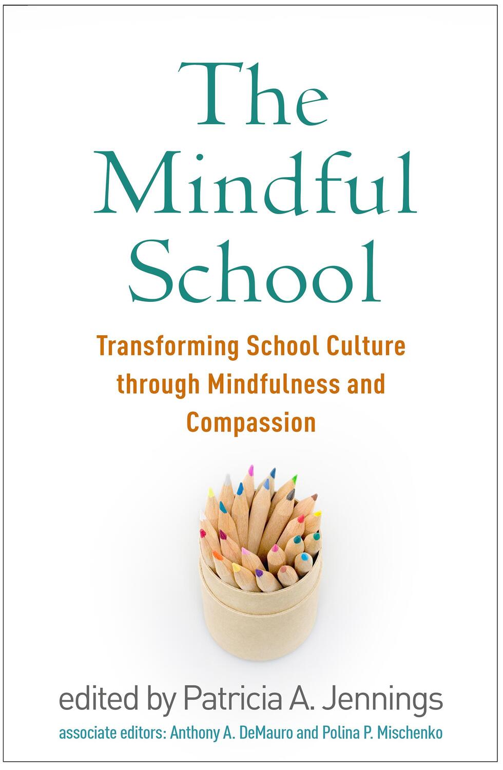 Cover: 9781462539987 | The Mindful School | Patricia A. Jennings | Taschenbuch | Englisch