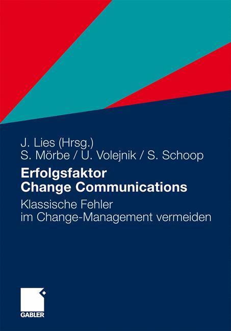 Cover: 9783834925220 | Erfolgsfaktor Change Communications | Simon Schoop (u. a.) | Buch