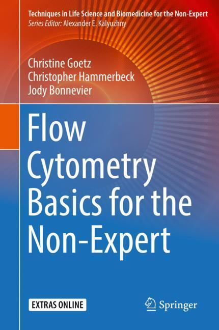 Cover: 9783319980706 | Flow Cytometry Basics for the Non-Expert | Christine Goetz (u. a.)