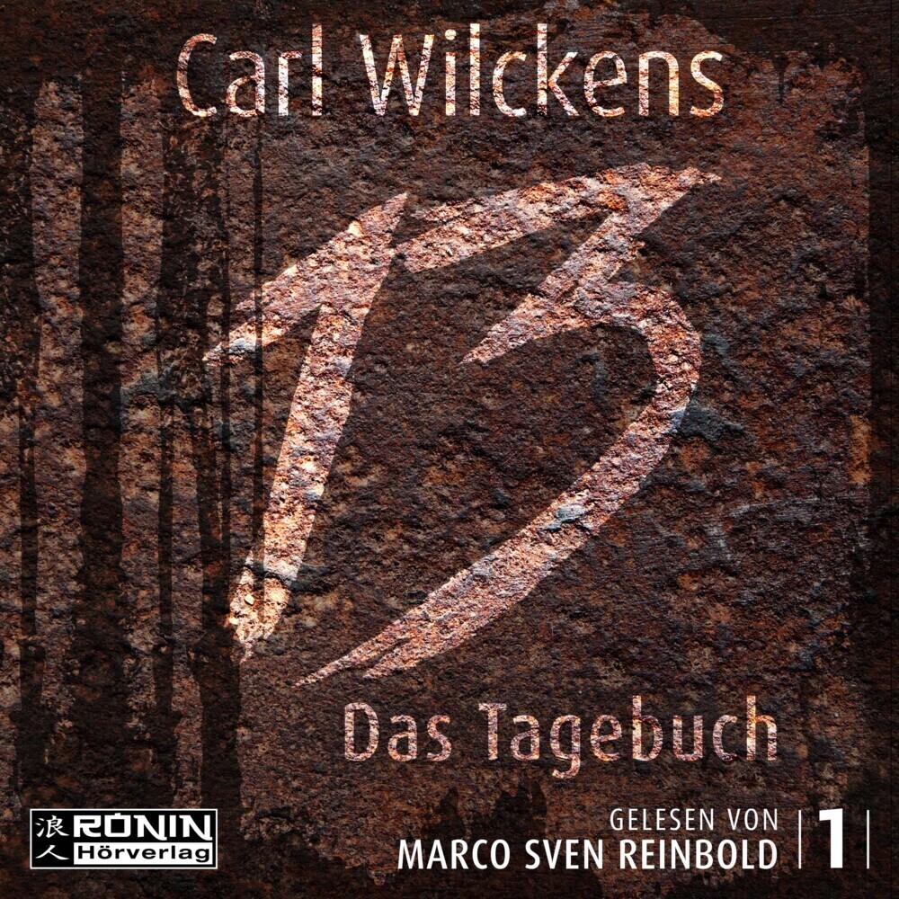 Cover: 9783961540884 | Dreizehn - Das Tagebuch, 1 MP3-CD | Carl Wilckens | Audio-CD | Deutsch