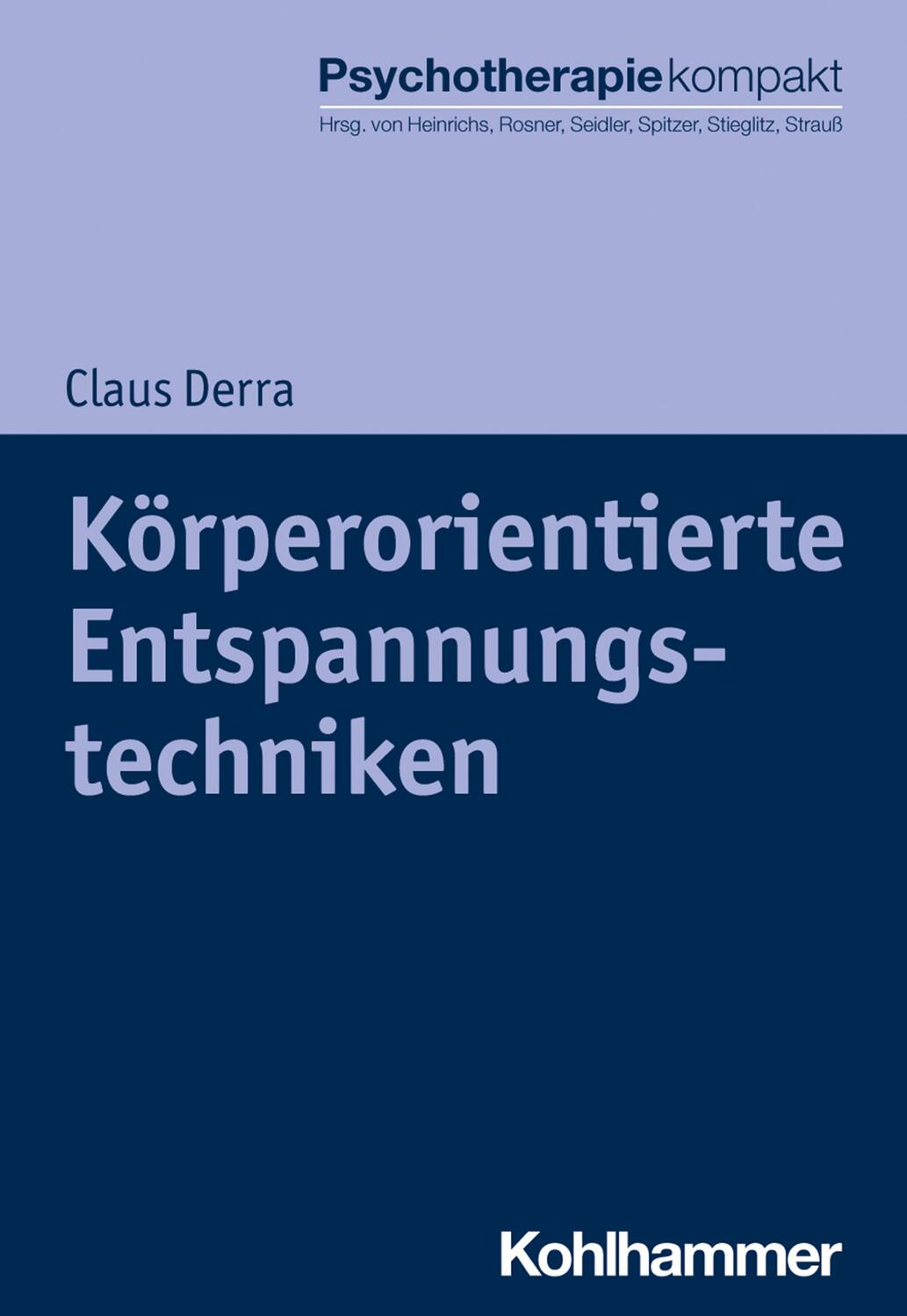 Cover: 9783170312227 | Körperorientierte Entspannungstechniken | Claus Derra | Taschenbuch