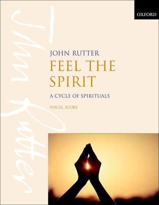 Cover: 9780193416246 | Feel The Spirit | 7 Negro Spirituals | John Rutter | Chorpartitur