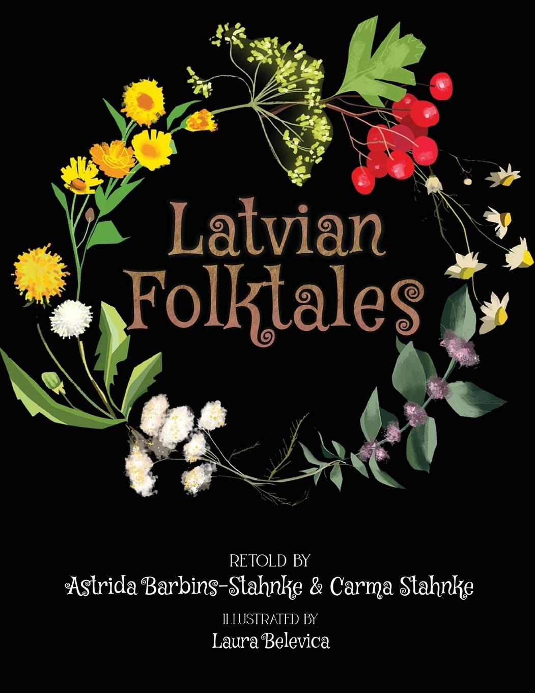 Cover: 9781736130629 | Latvian Folktales | Astrida Barbins-Stahnke | Taschenbuch | Paperback